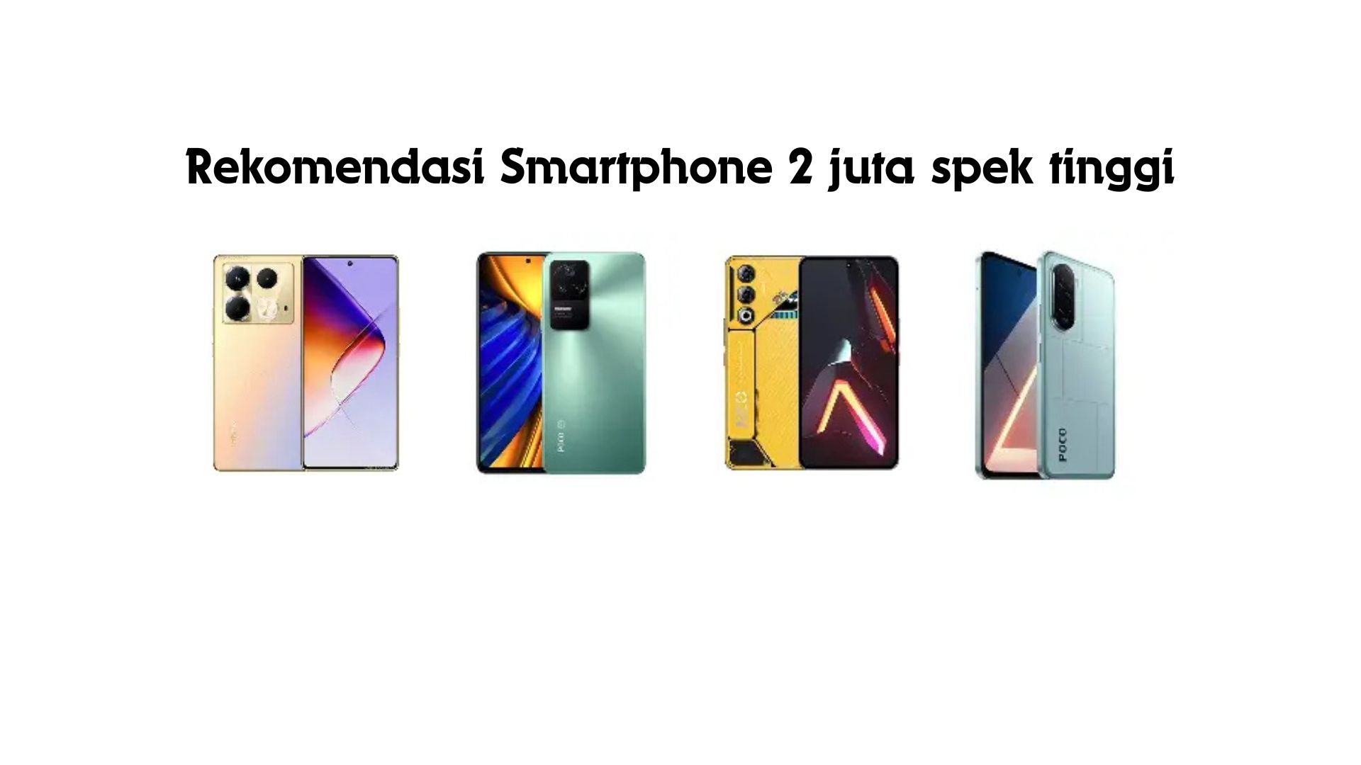 Rekomendasi HP 2 Jutaan Terbaik 2026 Naik Kelas Tanpa Dompet Menangis